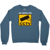 as seen on cctv chav rude,funny,cool,modern,fun Crewneck Sweatshirt