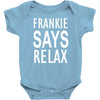 frankie says relax Baby Onesie