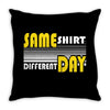 same shirt different day Throw Pillow