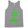 keep calm and kill zombies Tank Top