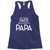Only the Best Dads get Promoted to Papa Racerback Tank