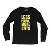 less people, more cats Long Sleeve Shirts