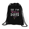 I Stole His Heart Drawstring Bags