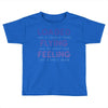 loaded like a freight train flying like an aeroplane feeling like a sp Toddler T-shirt