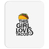 This Girl Loves Tacos Mousepad