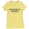 dangerous woman Ladies Fitted T-Shirt