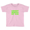 shoot hoops not guns Toddler T-shirt