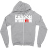 pardon the interruption Zipper Hoodie