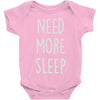 need more sleep (2) Baby Onesie