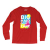 big hair dont care Long Sleeve Shirts