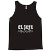el jefe funny mexican Tank Top