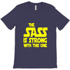 the sass is strong with this one T-Shirt