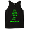 keep calm and kill zombies Tank Top