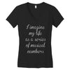 i imagine my life as a series of musical numbers Women's V-Neck T-Shirt