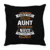 Super Cool Aunt Of A Freaking Awesome Niece Throw Pillow