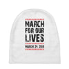 March For Our Lives Baby Beanies