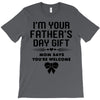I'm Your Father's Day Gift Mom Says You're Welcome Girl T-Shirt