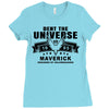 Dent The Universe 1995 Maverick Ladies Fitted T-Shirt