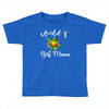 world's best mama Toddler T-shirt