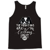 The Mountains Are Calling, I Must Go Tank Top