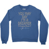 ohn lennon you may say... Crewneck Sweatshirt
