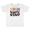 Kdgn Team Staff Toddler T-shirt