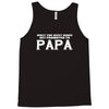 only best dads get promoted to papa Tank Top