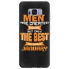all men are created equal but only the best are born in january 1 Samsung Galaxy S8 Plus