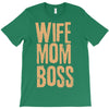 wife mom boss T-Shirt