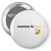 Mom to Bee Baby Girl Pin-back button