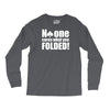 no one cares what you folded Long Sleeve Shirts