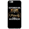 september girl is a perfect combination of princess and warrior iPhone 6/6s Case