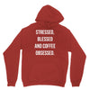 stressed, blessed and coffee obsessed Hoodie