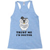 Trust Me i'm Doctor Racerback Tank