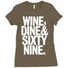 wine dine and 69 sixtynine funny Ladies Fitted T-Shirt