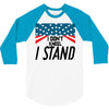 I Don't Kneel 3/4 Sleeve Shirt