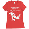 alternatives to war play rugby Ladies Fitted T-Shirt