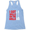 got skills on the grills apron Racerback Tank