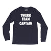 twerk team captain   funny Long Sleeve Shirts