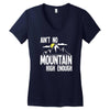 ain`t no mountain high enough Women's V-Neck T-Shirt