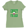 father crazy Ladies Fitted T-Shirt