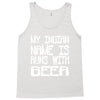 my indian name is runs with beer Tank Top