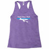 that's how i roll Racerback Tank