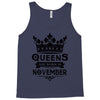 Queens Are Born In November Tank Top