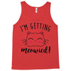 i'm getting meowied Tank Top