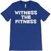 witness the fitness T-Shirt