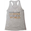 given enough coffee Racerback Tank