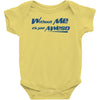 without me, its just aweso Baby Onesie