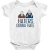 haters gonna hate Baby Bodysuit