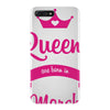 queens are born in march iPhone 7 Plus Case